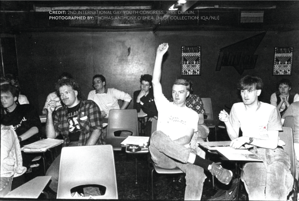 Credit: 2nd International Gay Youth Congress, 1985. Dublin. Photographed by Thomas
Anthony O'Shea.
[NLGF Collection, IQA/NLI]